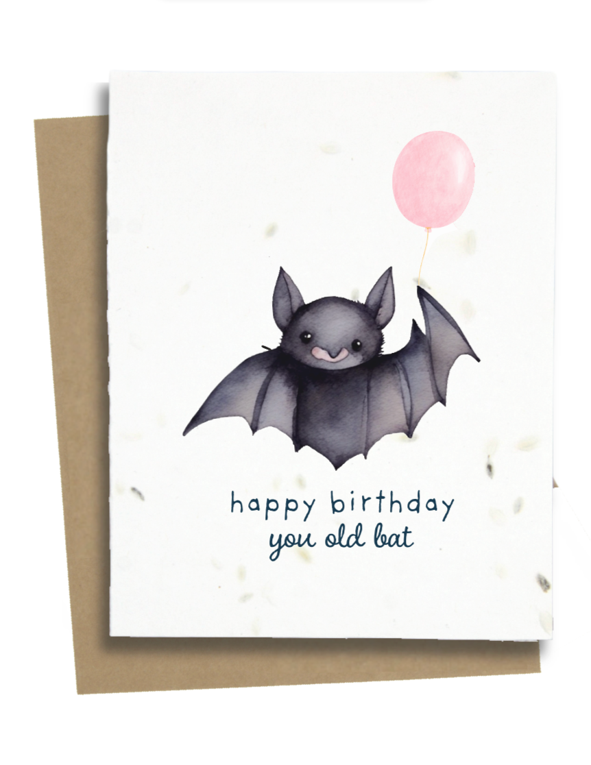 happy birthday you old bat plantable card
