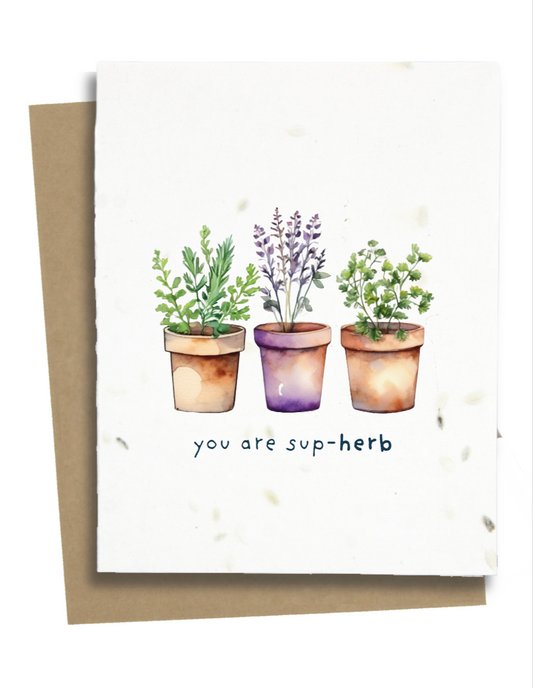 you are sup-herb pun card