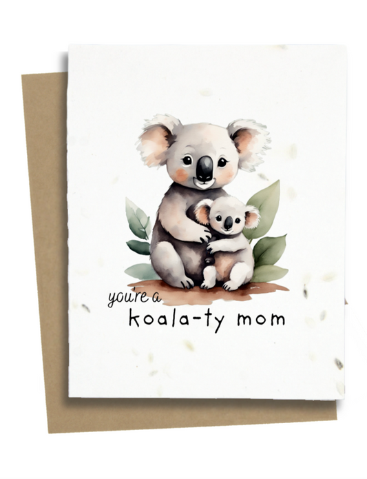 youre a koalaty mom mothers day card